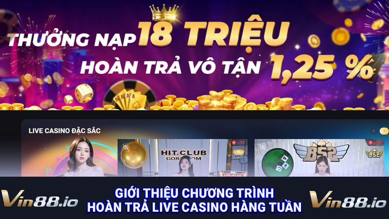 Giới thiệu chương trình hoàn trả live casino hàng tuần