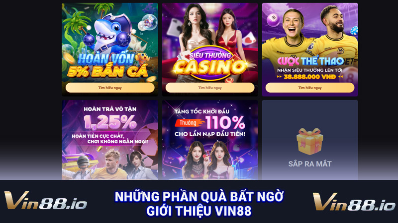 Những phần quà bất ngờ - Giới thiệu Vin88