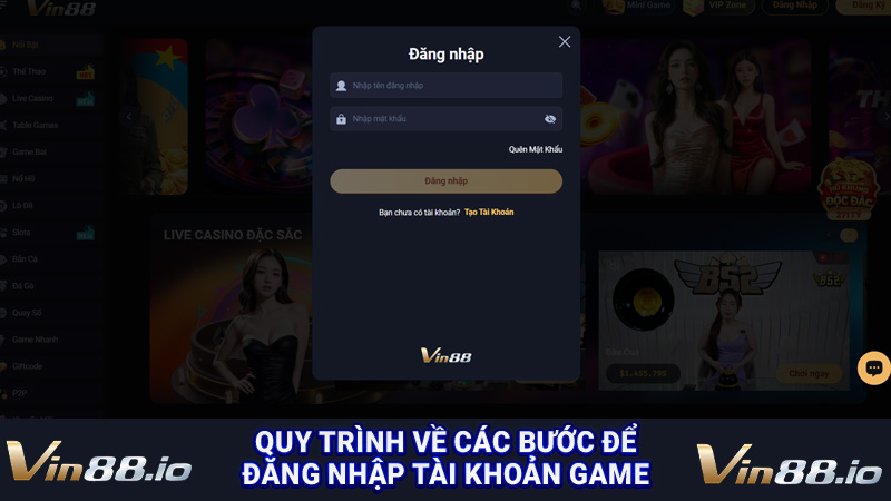 Quy trình về các bước để đăng nhập tài khoản game